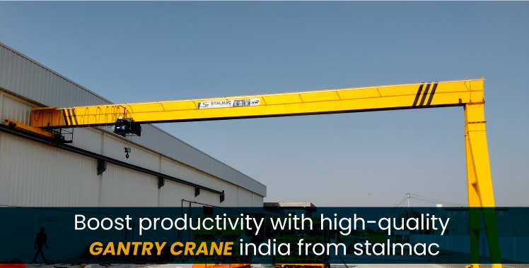 Gantry Crane India from Stalmac