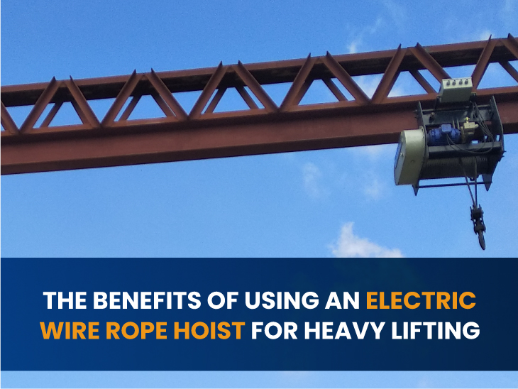 Electric Wire Rope Hoist for Heavy Lifting